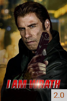 Poster for I Am Wrath with an average rating of 2.0.