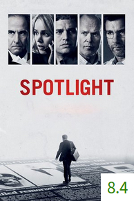 Poster for Spotlight with an average rating of 8.4.