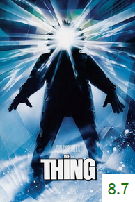 Poster for The Thing with an average rating of 8.7.
