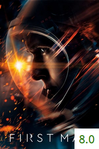 Poster for First Man with an average rating of 8.