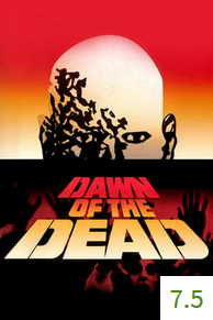 Poster van Dawn of the Dead met een gemiddelde beoordeling van 7.5.